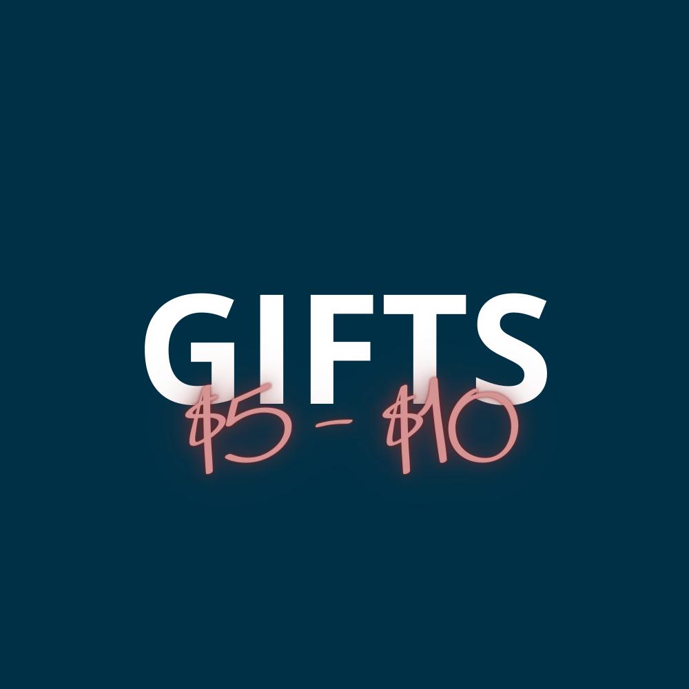 Gifts $5 - $10