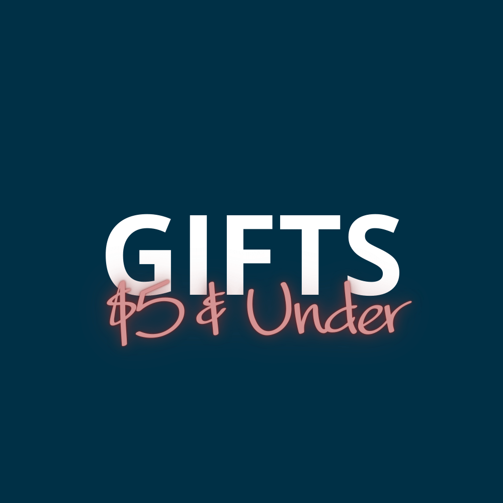 Gifts $5 and Under