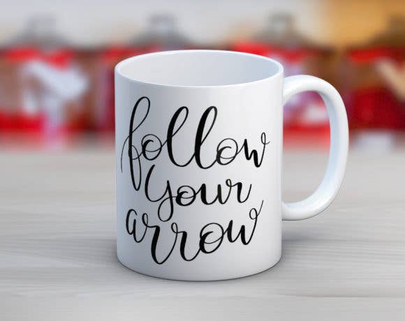 Follow Your Arrow Coffee Mug