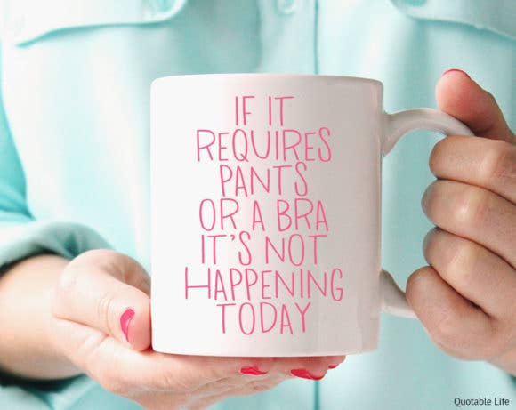 Pants Or Bra Coffee Mug