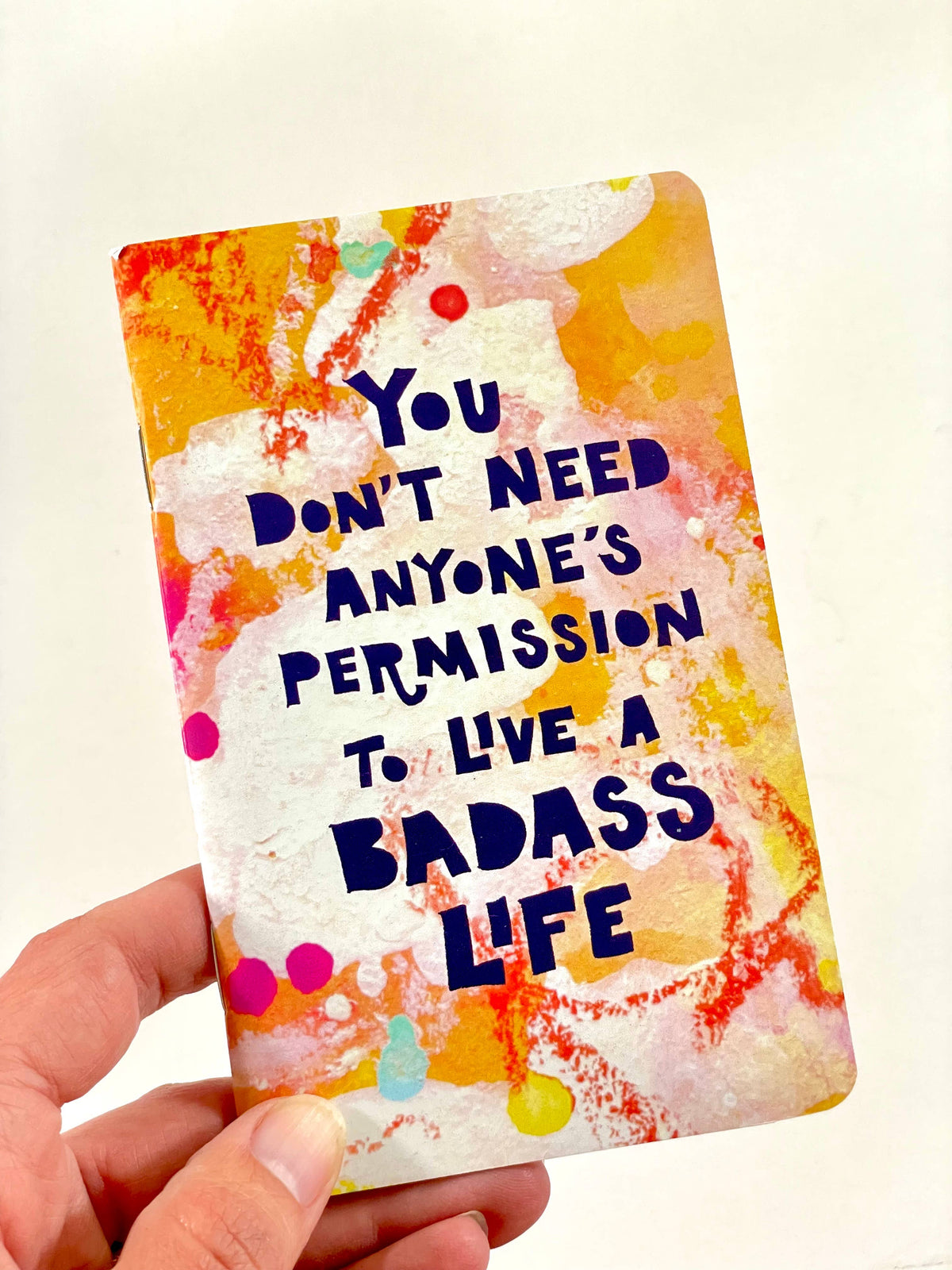 You Don’t Need Anyone’s Permission Pocket Notebook