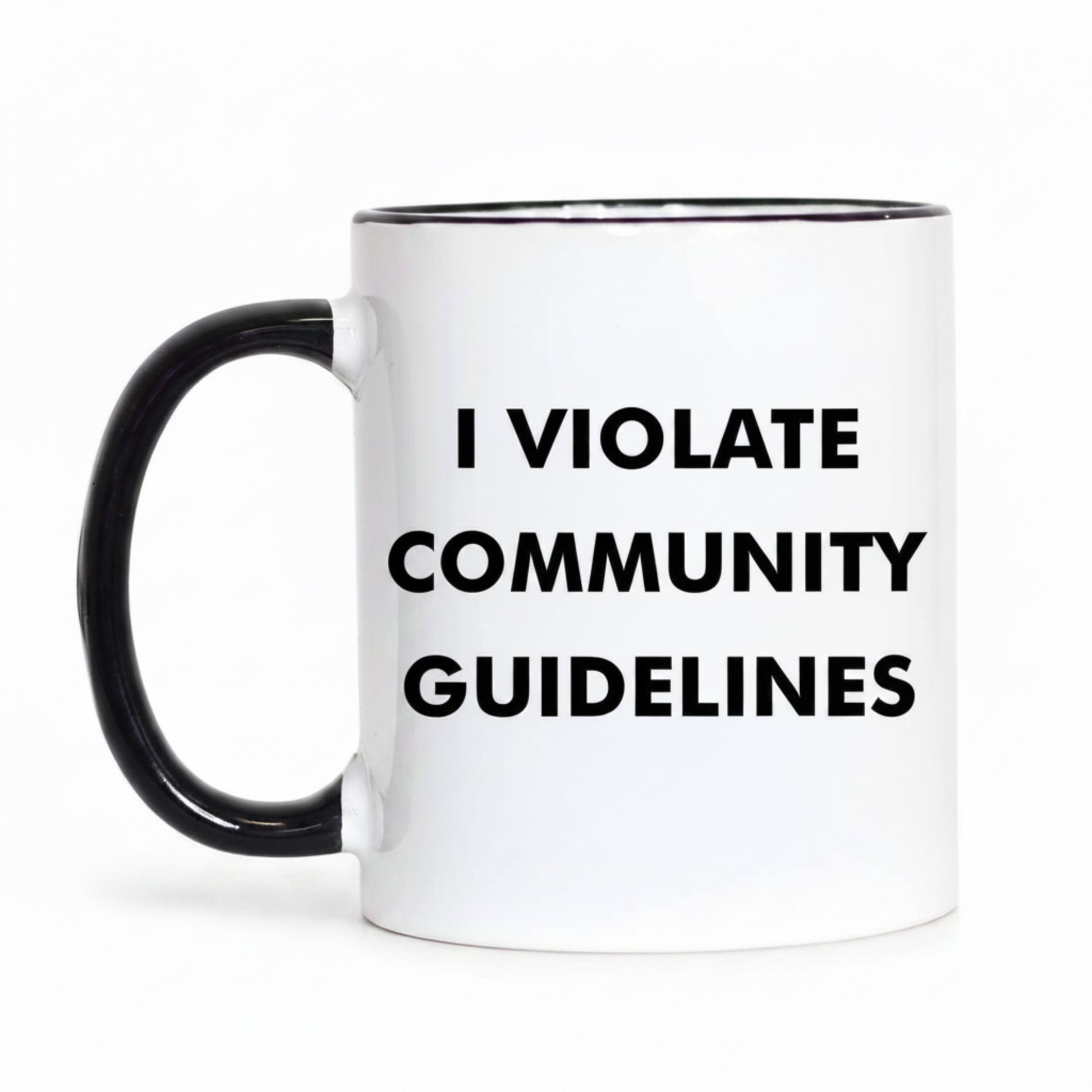 Mug with text 'I VIOLATE COMMUNITY GUIDELINES' on a white background