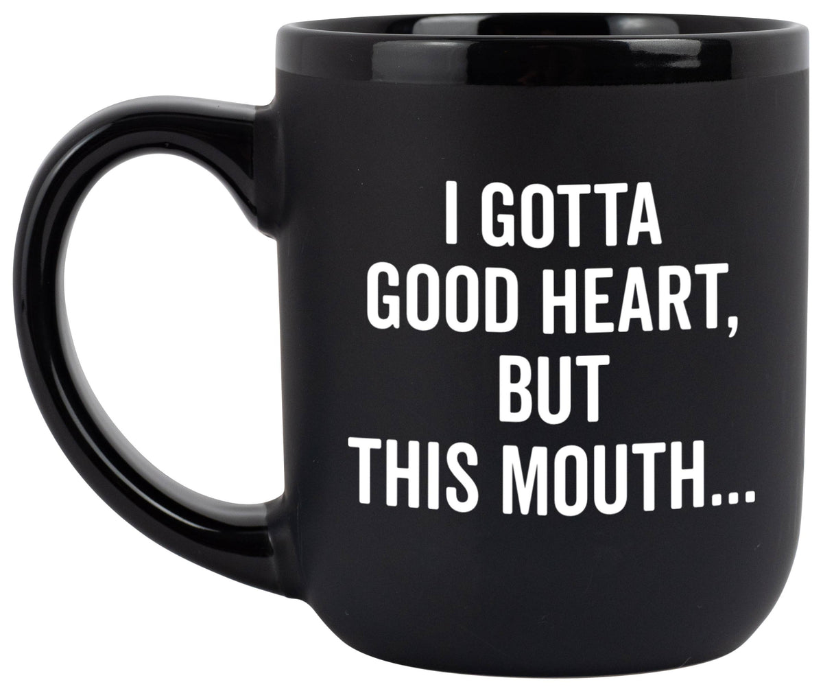 &quot;I Gotta Good Heart&quot; Coffee Mug