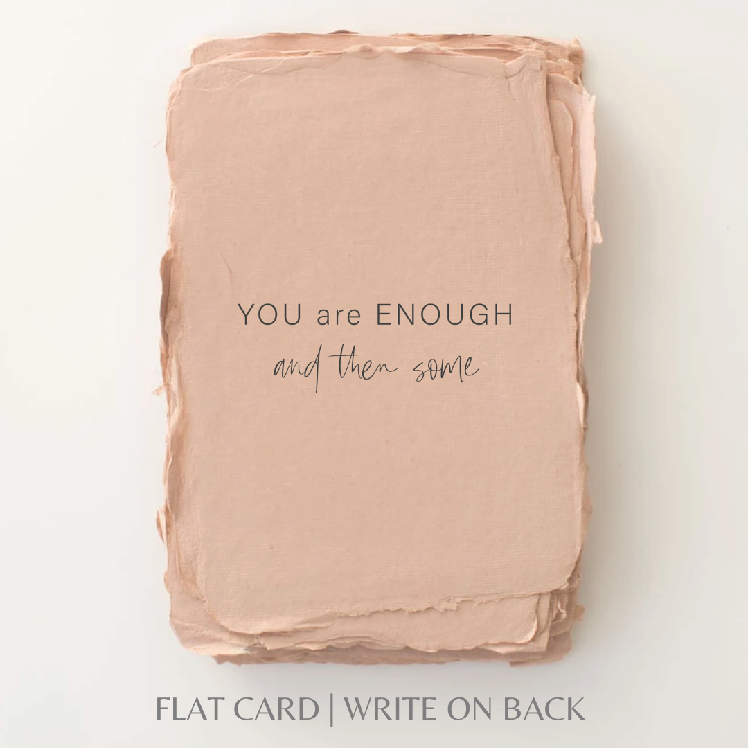 You Are Enough | Friends Encouraging Greeting Card