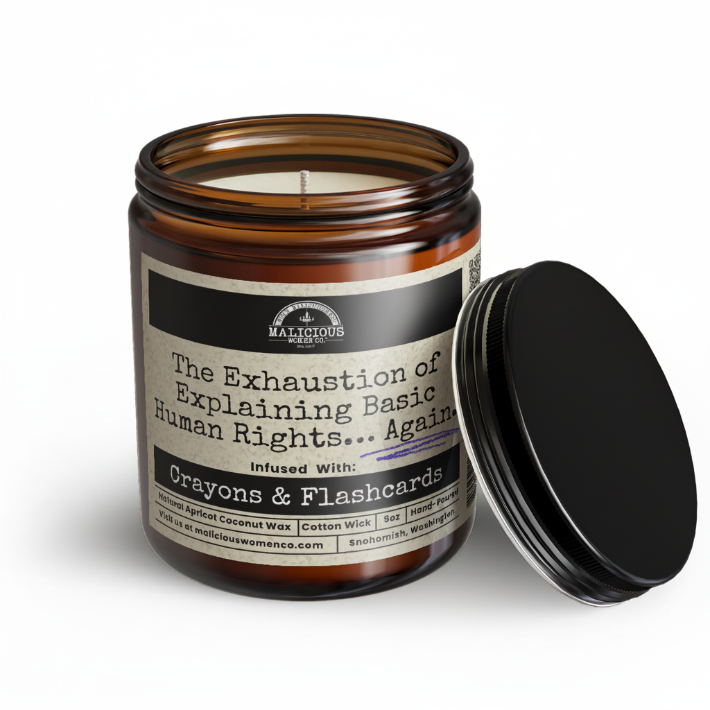 The Exhaustion of Explaining Basic Human Rights... Again 9oz Candle