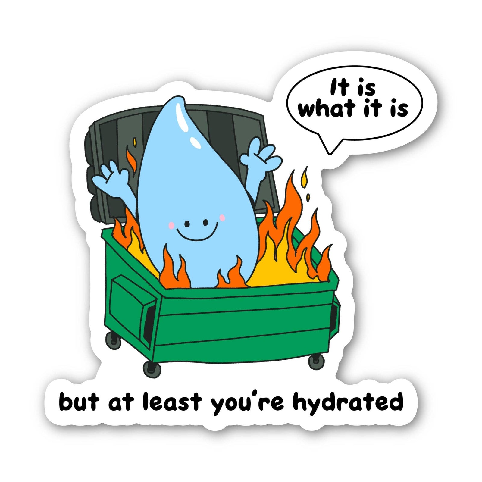 Cartoon water droplet in a dumpster with flames and a speech bubble, on a white background.