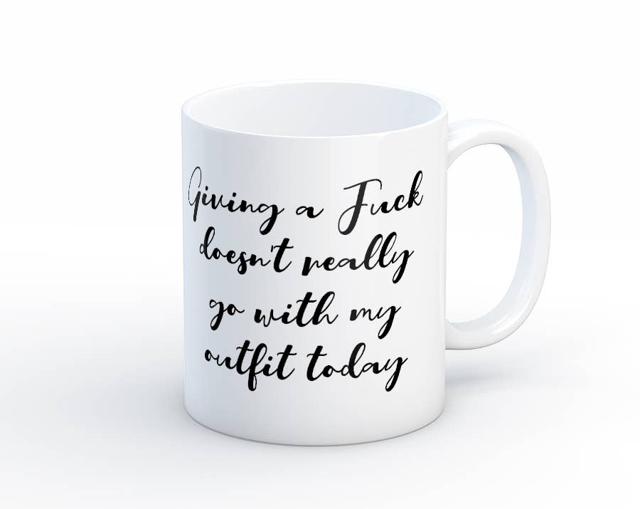 Giving A Fuck Doesn&#39;t Really Go With My Outfit Today Mug: 15 Ounce Jumbo