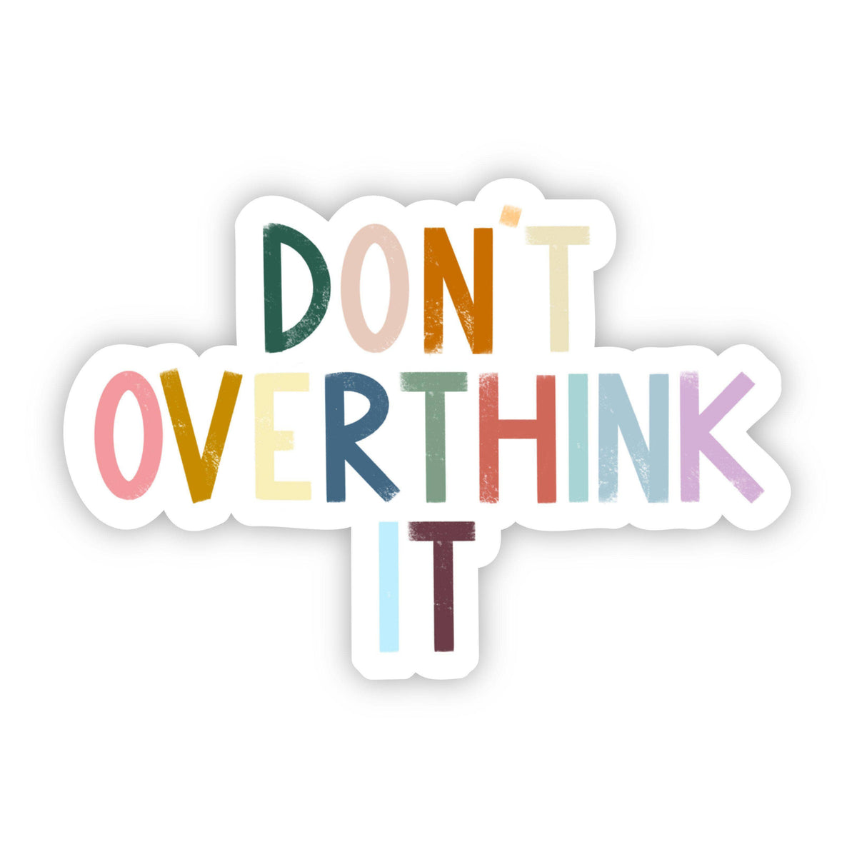 Don&#39;t Overthink It Multicolor Lettering Sticker