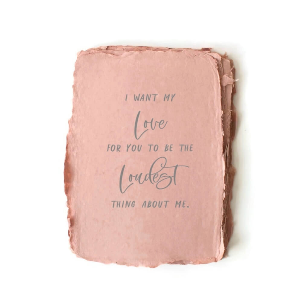 Love the Loudest Maya Angelou Card