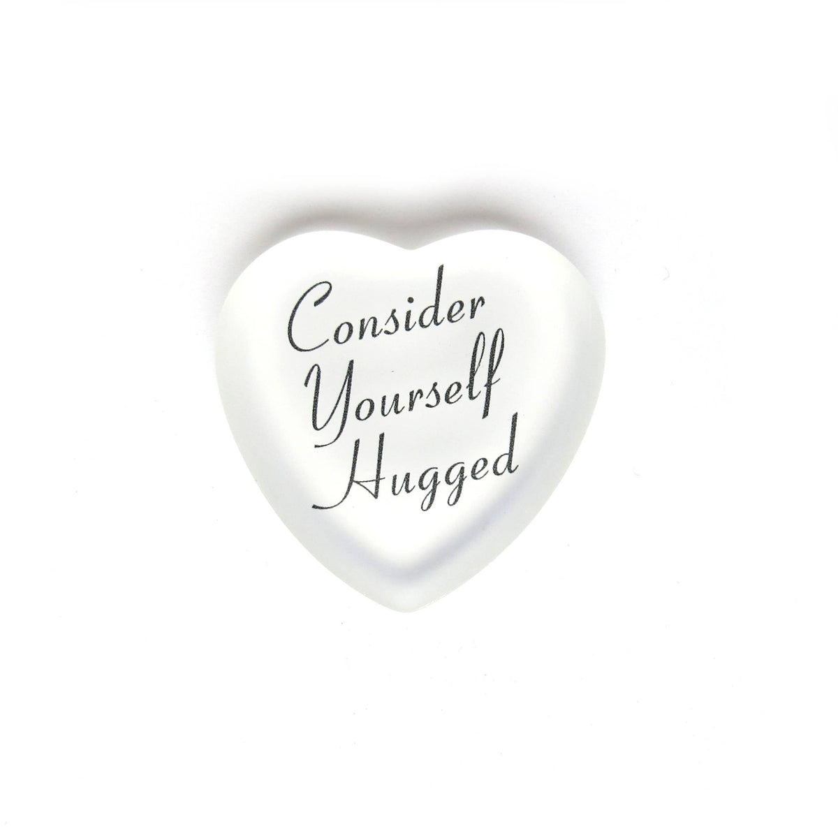 Consider Yourself Hugged Glass Heart
